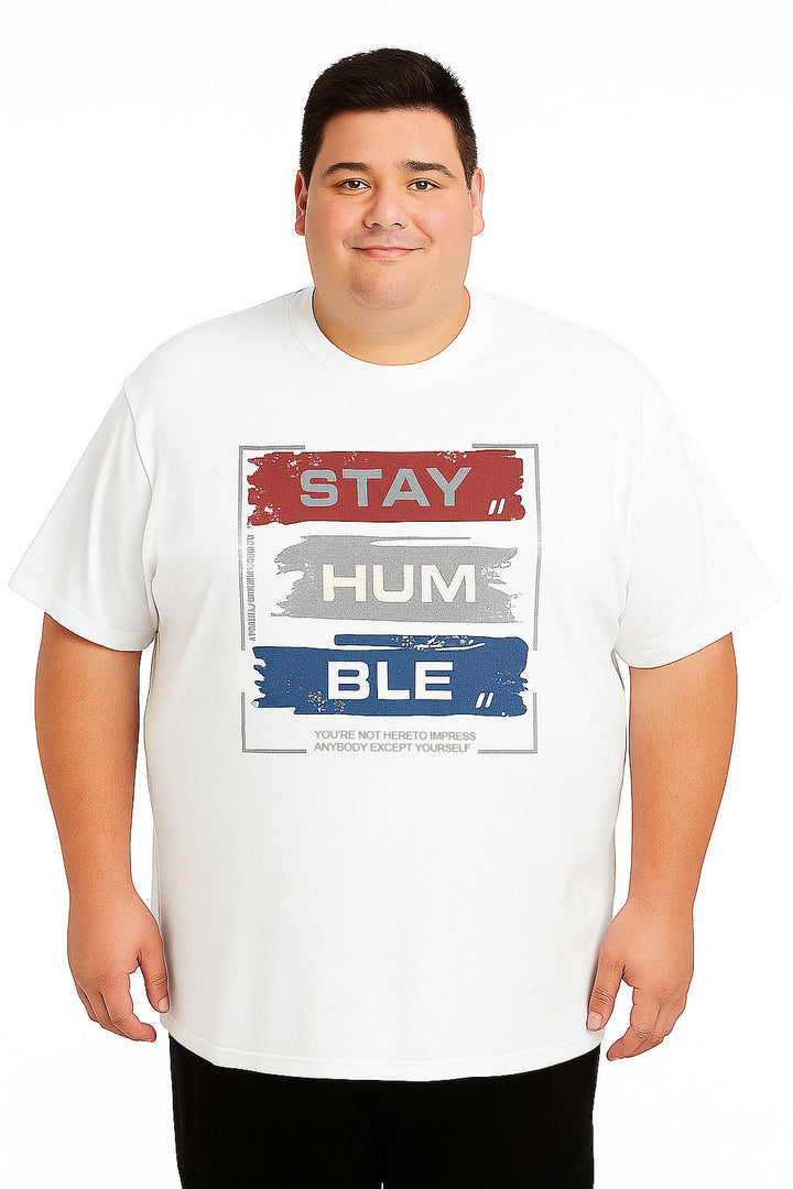 Men’s Printed Round Neck Tee - “Stay Humble” - Big & Tall