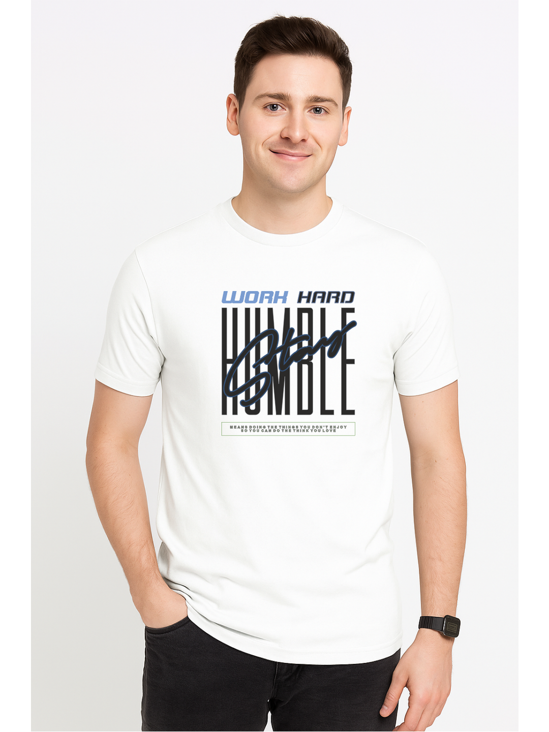 Men’s  Printed Round Neck Tee – “Work Hard Stay Humble”